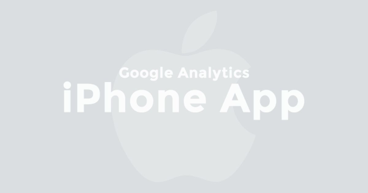 Google Analytics Gets Its Own Dedicated iPhone App