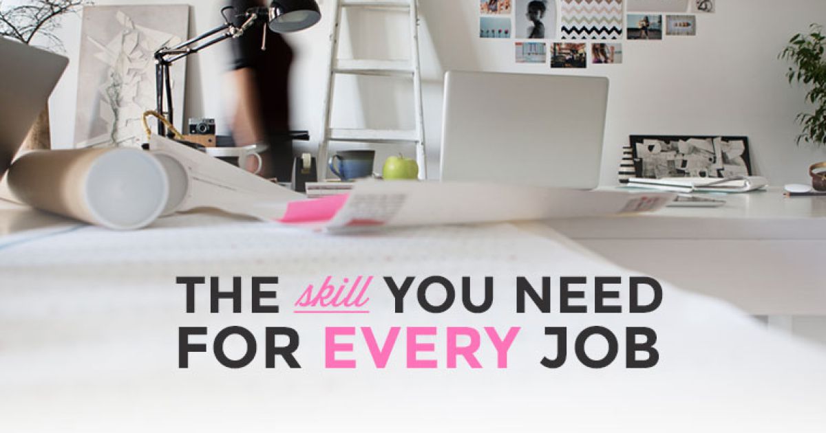 The Skill You Need For Every Job